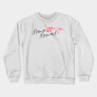 Mama Mermaid Crewneck Sweatshirt